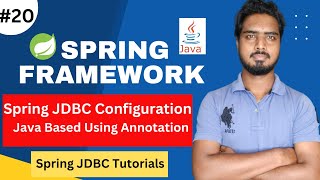 20 Spring JDBC Configuration Java Based Using Annotation  Spring JDBC Tutorials [upl. by Hendrika]