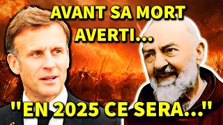 EFFRAYANT  Ce que Padre Pio prédit pour 2025 a déjà commencé [upl. by Alamaj]