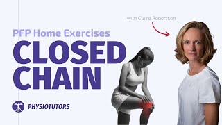 Closed Chain Home Exercises for PFP [upl. by Durrej]