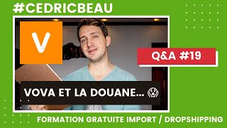 VOVA  contrôlé par la DOUANE  Amendes taxes contrefaçons [upl. by Clausen690]