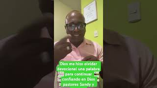 Dios me hizo olvidar devocional una palabra para continuar confiando en Dios pastore Sandy y Damaris [upl. by Bensky6]