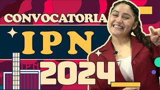 Convocatoria IPN 2024  Fechas oficiales requisitos y examen [upl. by Ramal]