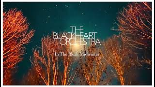 The Blackheart Orchestra \\ In The Bleak Midwinter [upl. by Blondell]