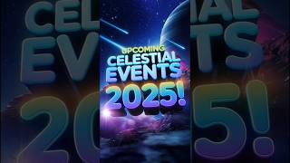 Space events  2025  INFORMATIVE VIDEO  youtube shorts youtubeshorts 2025 [upl. by Nelson]