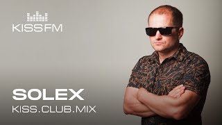 Solex  KISSCLUBMIX 151124 [upl. by Conney]