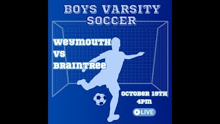 Braintree High School Boys Soccer vs Weymouth 101923 4pm [upl. by Partan]