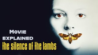 The Silence of the Lambs 1991 Explained  Winning five major Academy Awards [upl. by Lubba]