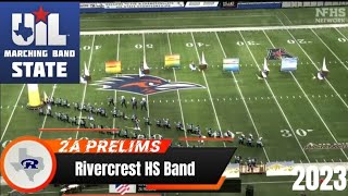 Rivercrest HS Band UIL 2A State Marching Contest Prelims 2023 [upl. by Gautious]