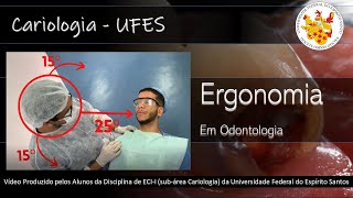 Ergonomia em Odontologia  Cariologia UFES [upl. by Ettezel]