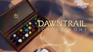 FINAL FANTASY XIV DAWNTRAIL  Job Actions [upl. by Hahsi764]