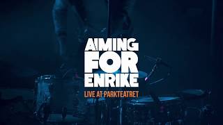 Aiming for Enrike live at Parkteatret [upl. by Aiak432]