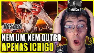 LETRA S 😱 ADOLESCENTE REAGE ao BASARA  2 Mundos Ichigo Kurosaki [upl. by Enived528]