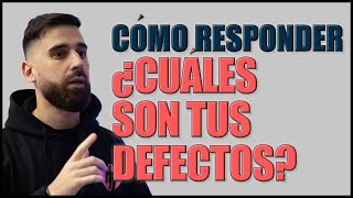 Cómo responder a ¿Cuáles son tus DEFECTOS  DEBILIDADES La mejor respuesta en entrevista de trabajo [upl. by Azalea]