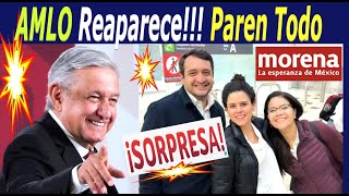 Sorpresa AMLO Reaparece Conmoción Nacional MORENA Buenas Noticias Andy LuisaMaría [upl. by Limaa423]