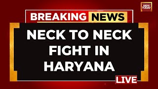 LIVE Haryana Results LIVE Update  Tight Fight In Haryana  Haryana Election Results LIVE [upl. by La]