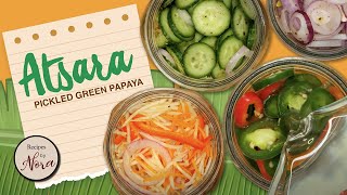 Atsara Recipe How to Make Mouthwatering Pickled Green Papaya [upl. by Lovash]