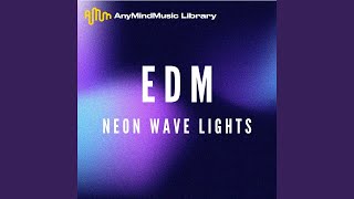 Neon Wave Lights EDM [upl. by Aitra]