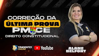 CORREÇÃO DA ÚLTIMA PROVA DA PMCE  DIREITO CONSTITUCIONAL  PROF ALANE BELFORT [upl. by Gemma]