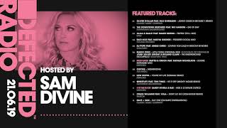 Defected Radio Show presented by Sam Divine  210619 [upl. by Kassity]