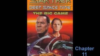 Star Trek DS9 The Big Game by Sandy Schofield Audio Drama Chapter 1114 Fan Made [upl. by Dnalevets549]