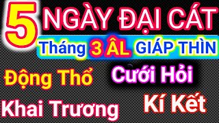 Lịch Ngày Tốt Tháng 3 Âm Lịch Năm 2024 Khai Trương Cưới Hỏi Động Thổ Cậu Thành Tử Vi Tướng Số [upl. by Englebert10]