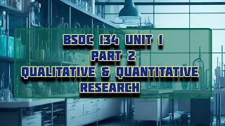 Qualitative amp Quantitative ResearchBSOC134Unit 1Part 2 ignou sociology research [upl. by Annazus]