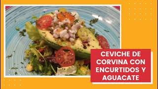 CEVICHE DE CORVINA CON ENCURTIDOS Y AGUACATE [upl. by Nosreg]