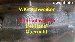 Rohre schweißen Gasleitung WIG Schweißen Quernaht ohne Pendeltechnik 24mm Draht YouTube [upl. by Harriott]