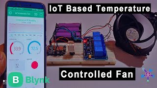 IoT based Temperature Controlled Automatic Fan using ESP8266 amp Blynk [upl. by Giralda]