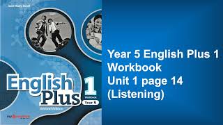 Year 5 English Plus 1 Workbook Unit 1 page 14 Listening Audio [upl. by Leiruh]