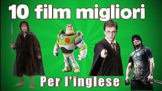 I 10 Migliori FILM per Imparare LINGLESE [upl. by Devland239]